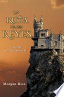 libro La Ruta De Los Reyes